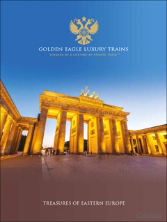 Golden Eagle Luxury Trains- Treasures of Eastern Europe Brochure