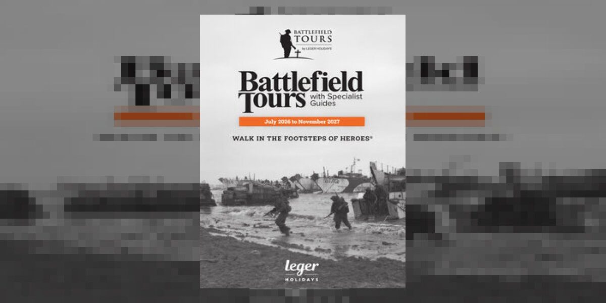 military history holidays - Battlefield Tours by Leger Holidays