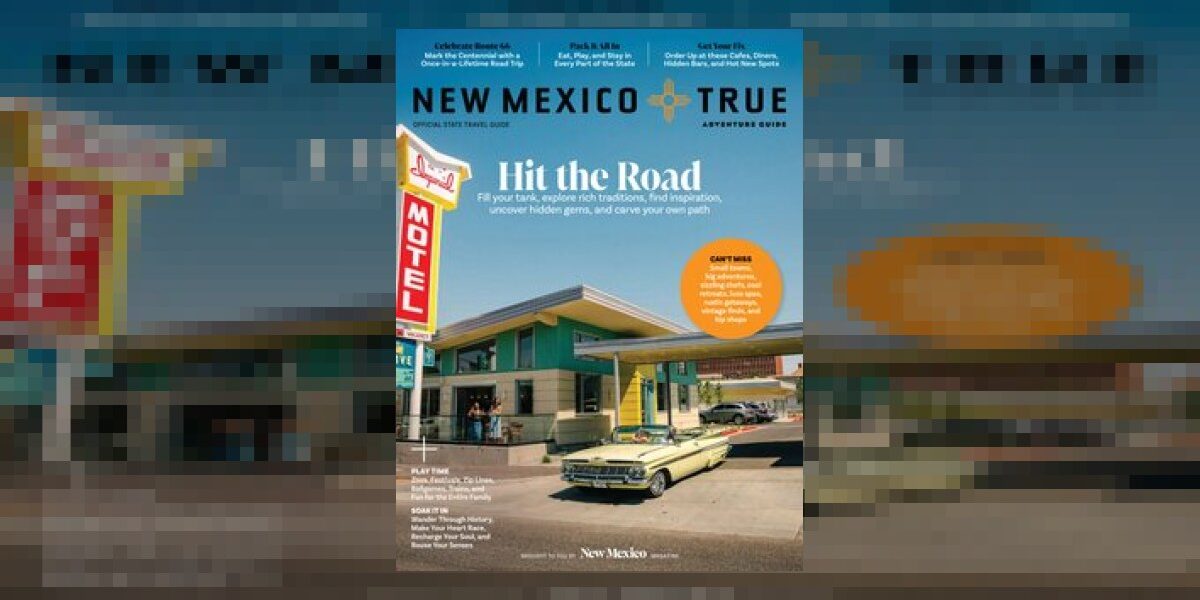 Land of Enchantment escapes - New Mexico True